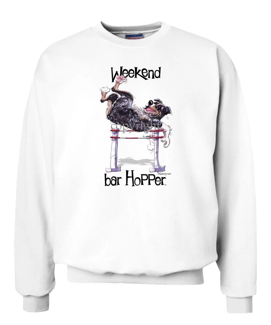 Australian Shepherd  Black Tri - Weekend Barhopper - Sweatshirt