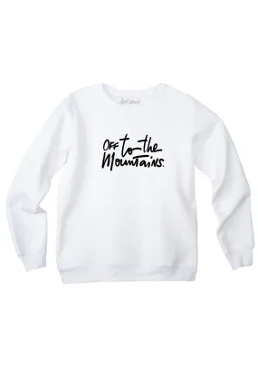 OFF TO THE MOUNTAINS Sweatshirt