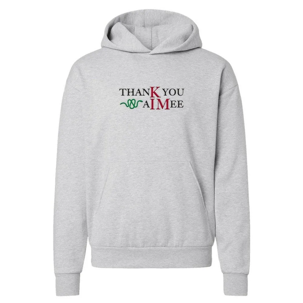 thanK you aIMee Hoodie